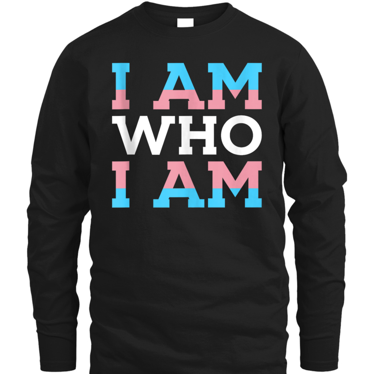 I Am Who I Am Gay Rights LGBTQ Month Gender Equality T-Shirt I Am Who I Am Gay Rights LGBTQ Month Gender Equality T-Shirt