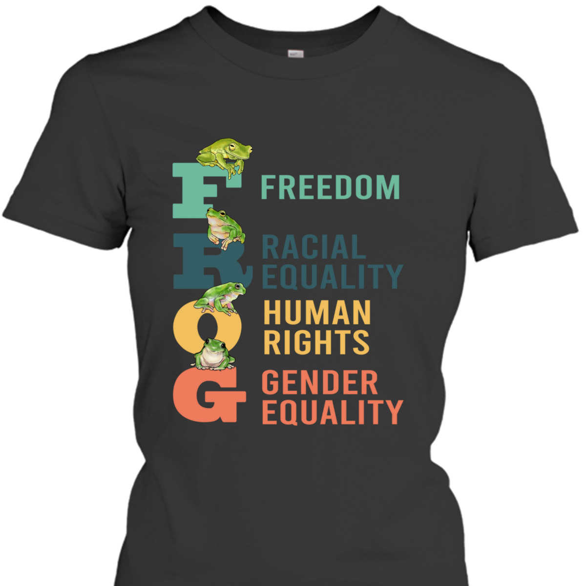 Freedom Racial Equality Human Rights Gender Equality T-Shirt