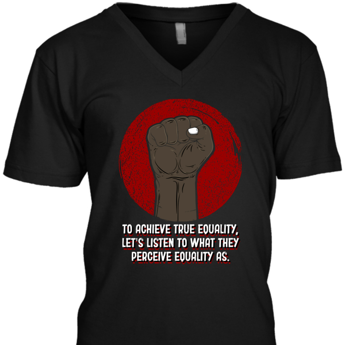 To Achieve Equality Humanity Anti Racist Kindness T-Shirt