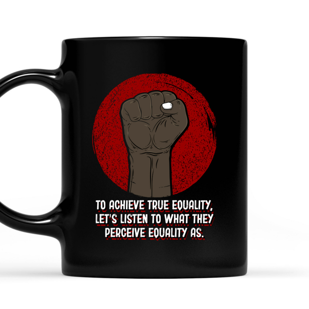 To Achieve Equality Humanity Anti Racist Kindness T-Shirt To Achieve Equality Humanity Anti Racist Kindness T-Shirt