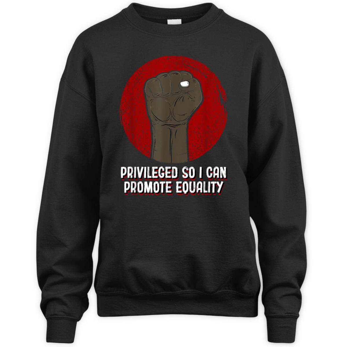 Privileged So I Can Promote Equality Humanity Anti Racist T-Shirt