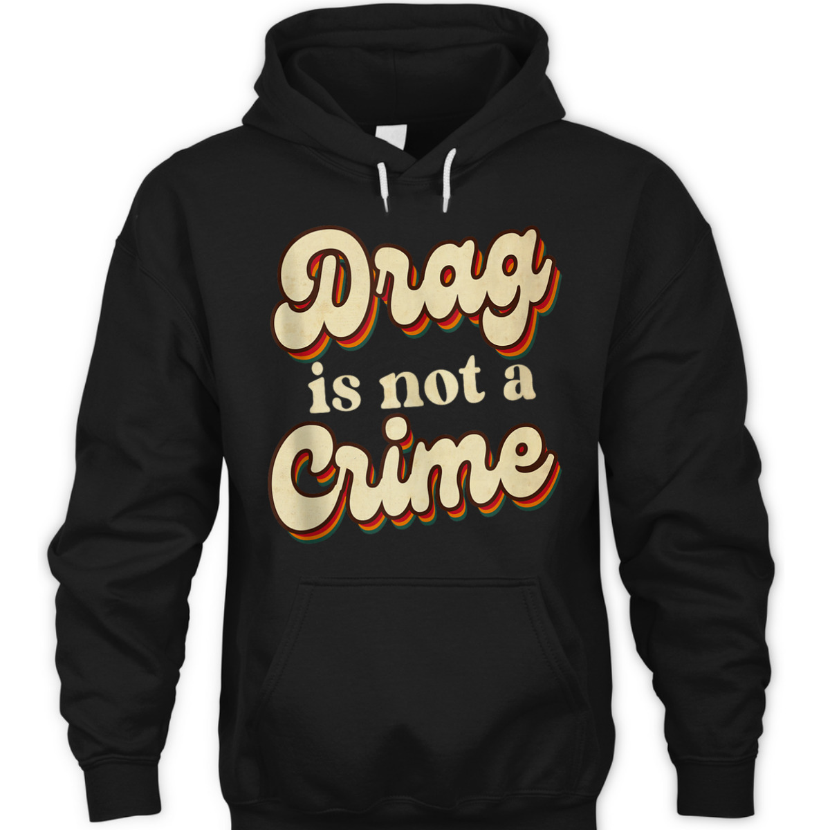 Drag Is Not A Crime LGBT Gay Pride Equality Retro Groovy T-Shirt Drag Is Not A Crime LGBT Gay Pride Equality Retro Groovy T-Shirt