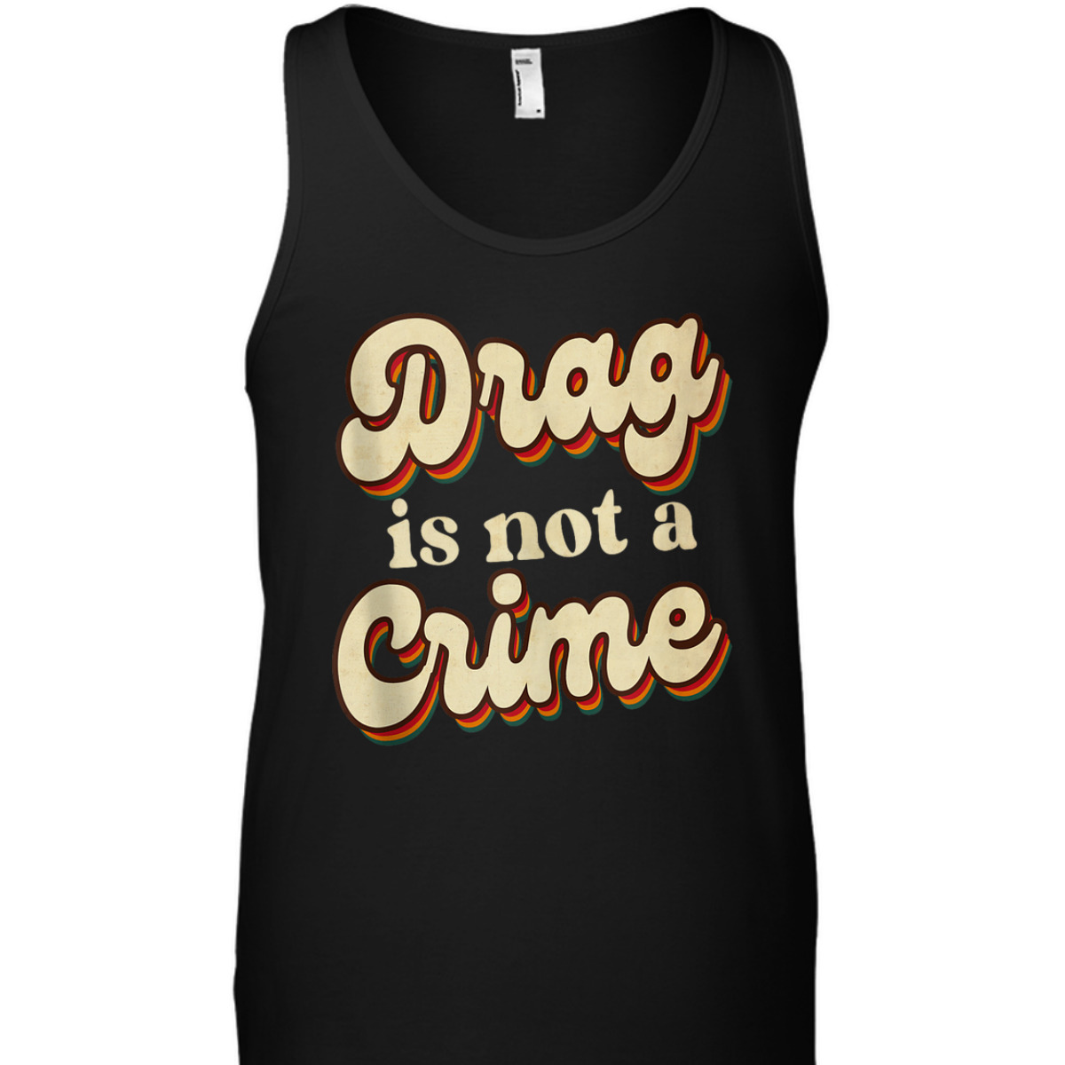Drag Is Not A Crime LGBT Gay Pride Equality Retro Groovy T-Shirt Drag Is Not A Crime LGBT Gay Pride Equality Retro Groovy T-Shirt