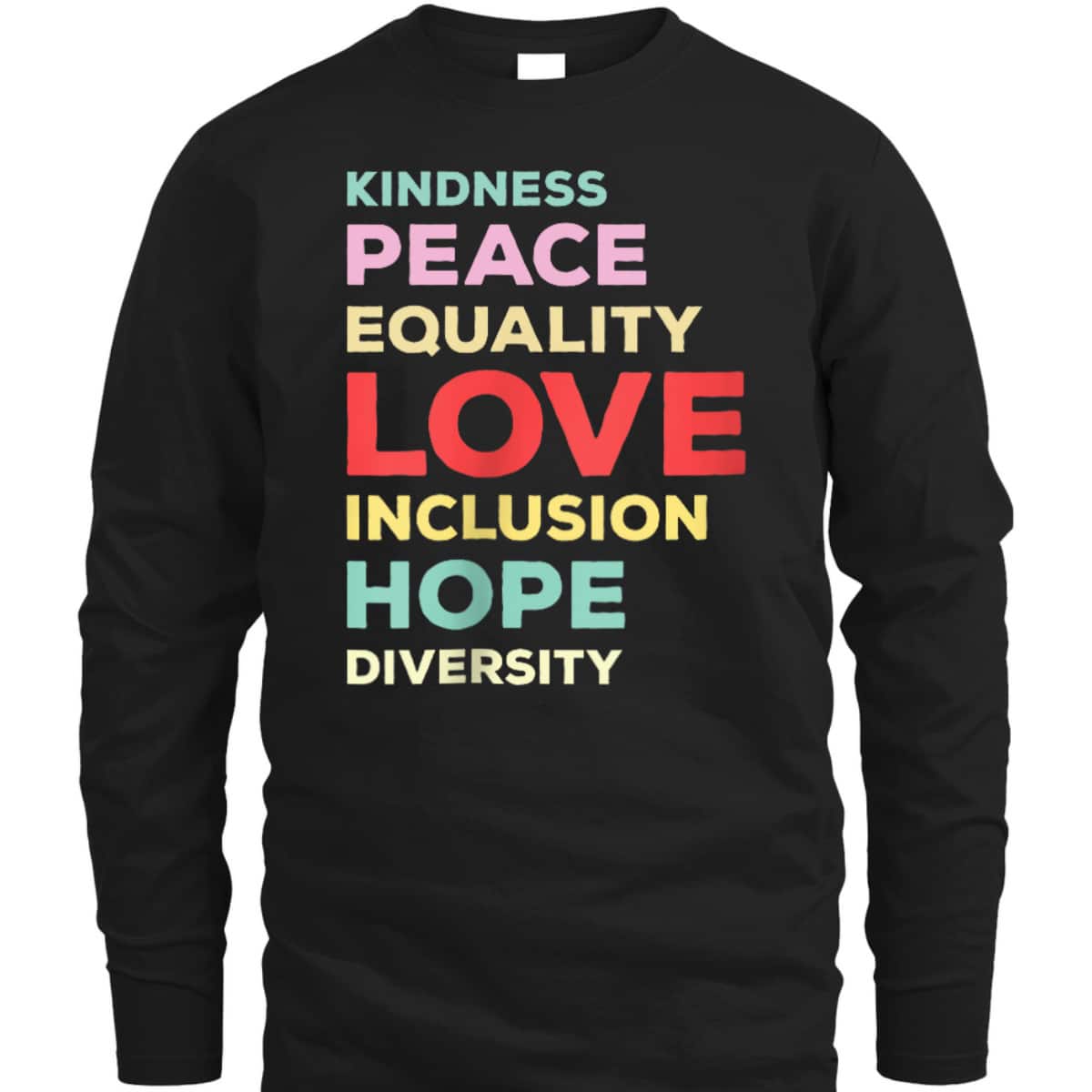 Inspiring Quote For Equality T-Shirt Inspiring Quote For Equality T-Shirt