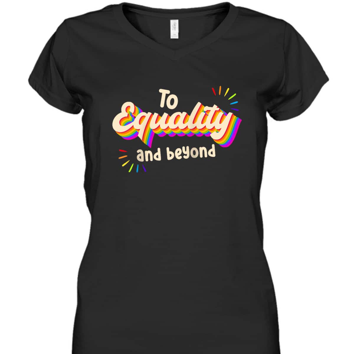 To Equality And Beyond LGBTQ Gay Lesbian Pride T-Shirt To Equality And Beyond LGBTQ Gay Lesbian Pride T-Shirt