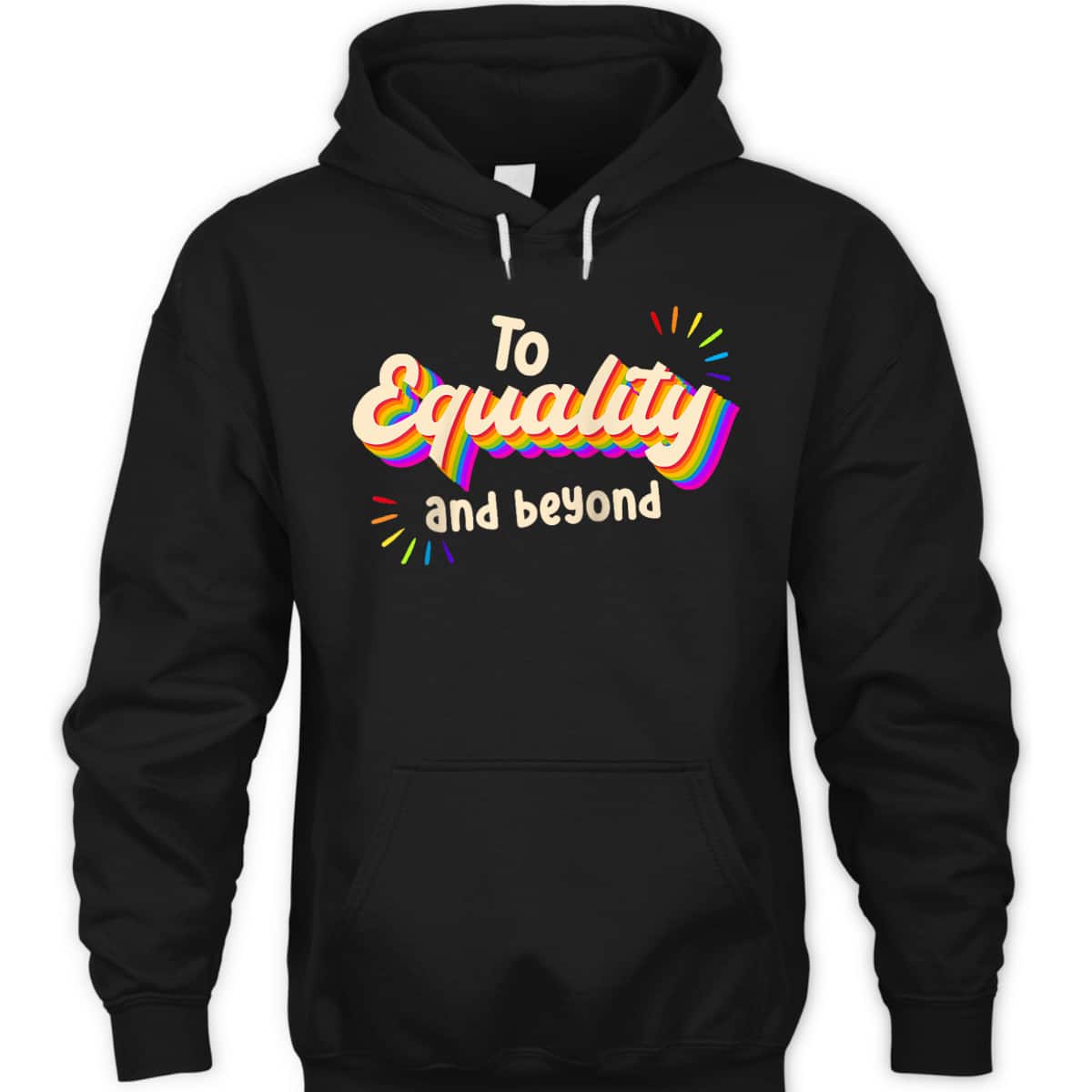 To Equality And Beyond LGBTQ Gay Lesbian Pride T-Shirt To Equality And Beyond LGBTQ Gay Lesbian Pride T-Shirt