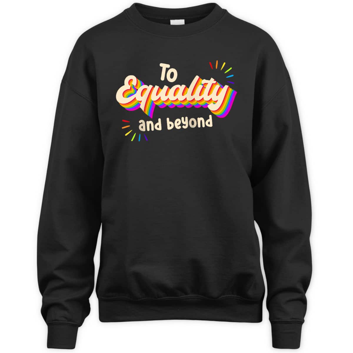 To Equality And Beyond LGBTQ Gay Lesbian Pride T-Shirt