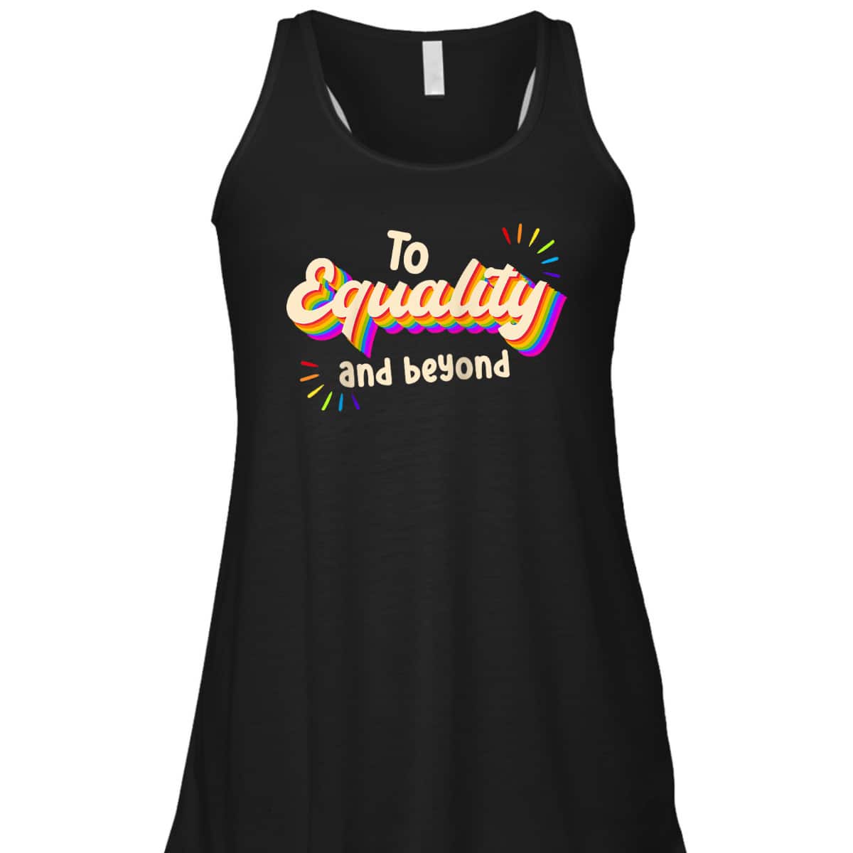 To Equality And Beyond LGBTQ Gay Lesbian Pride T-Shirt