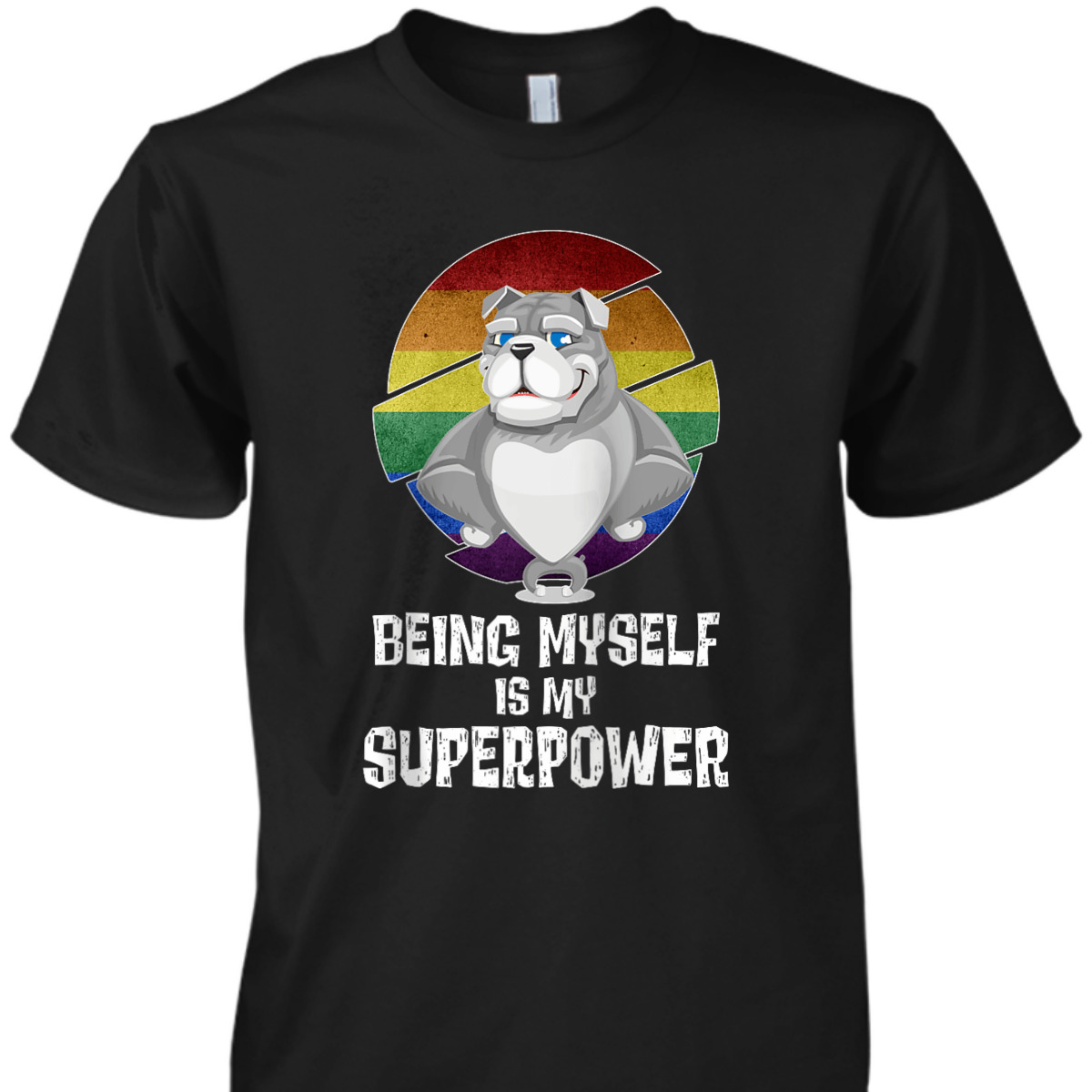 Being Myself Is My Superpower LGBTQ Gay Pride Love Equality T-Shirt