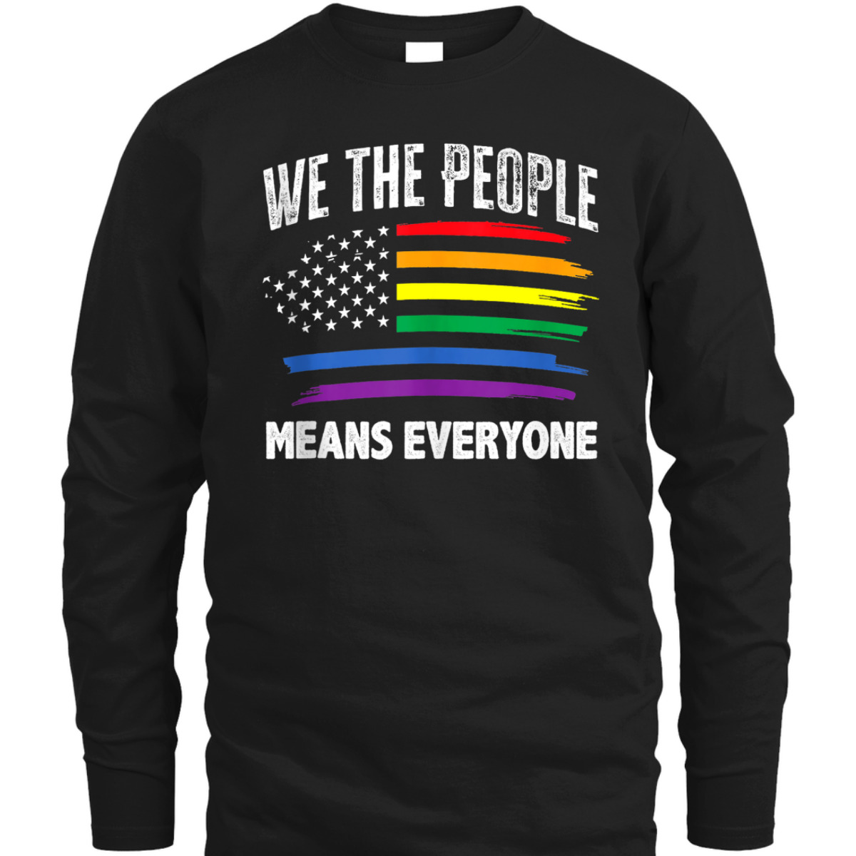 We The People Means Everyone USA LGBT Equality LGBTQ Pride T-Shirt