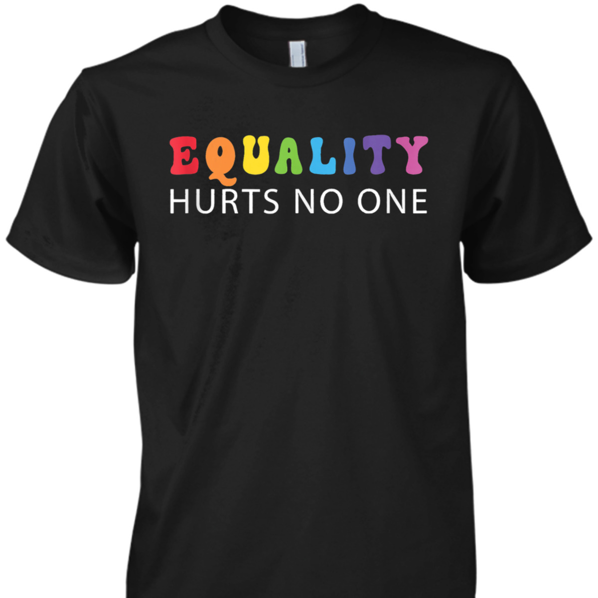Groovy Equality Hurts No One LGBT Gay Lesbian Pride T-Shirt