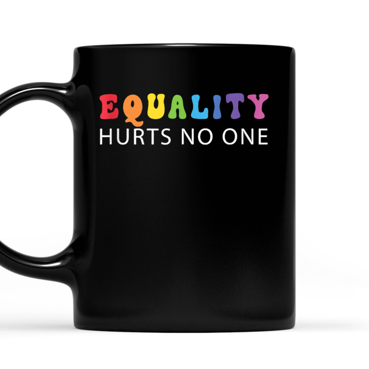 Groovy Equality Hurts No One LGBT Gay Lesbian Pride T-Shirt
