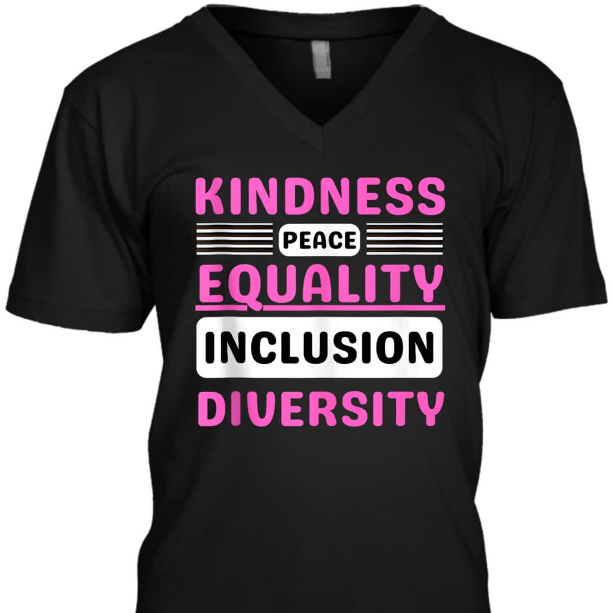 Kindness Peace Equality Inclusion Diversity Pride T-Shirt Kindness Peace Equality Inclusion Diversity Pride T-Shirt