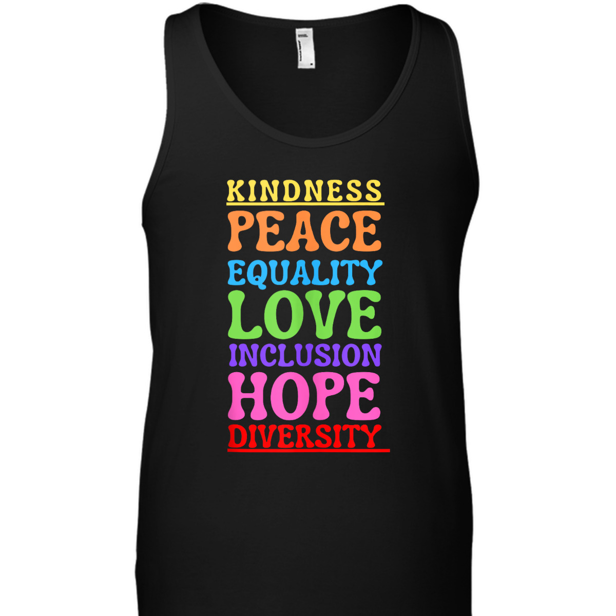 Kindness Peace Equality Love Inclusion Hope Diversity T-Shirt