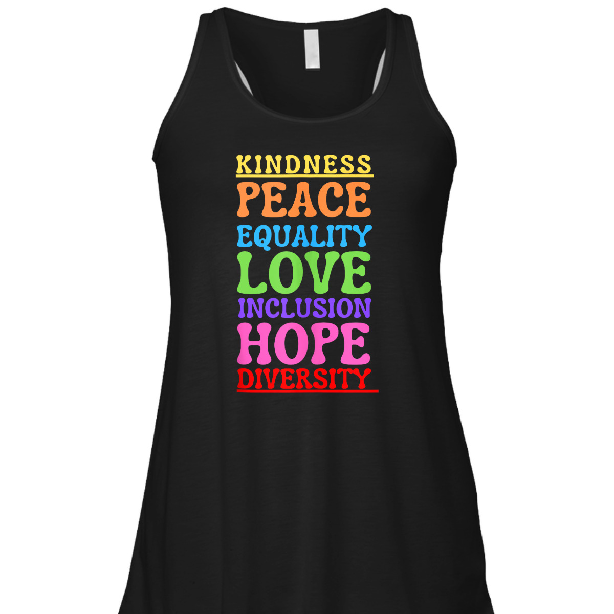 Kindness Peace Equality Love Inclusion Hope Diversity T-Shirt
