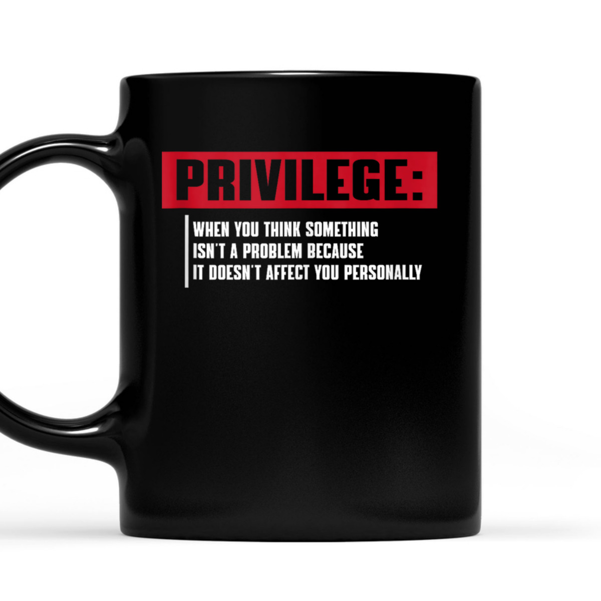Privilege Equality T-Shirt