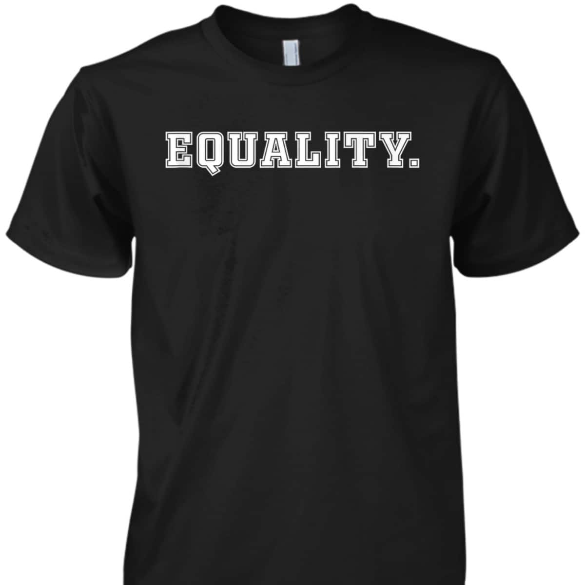 Cool Equality T-Shirt