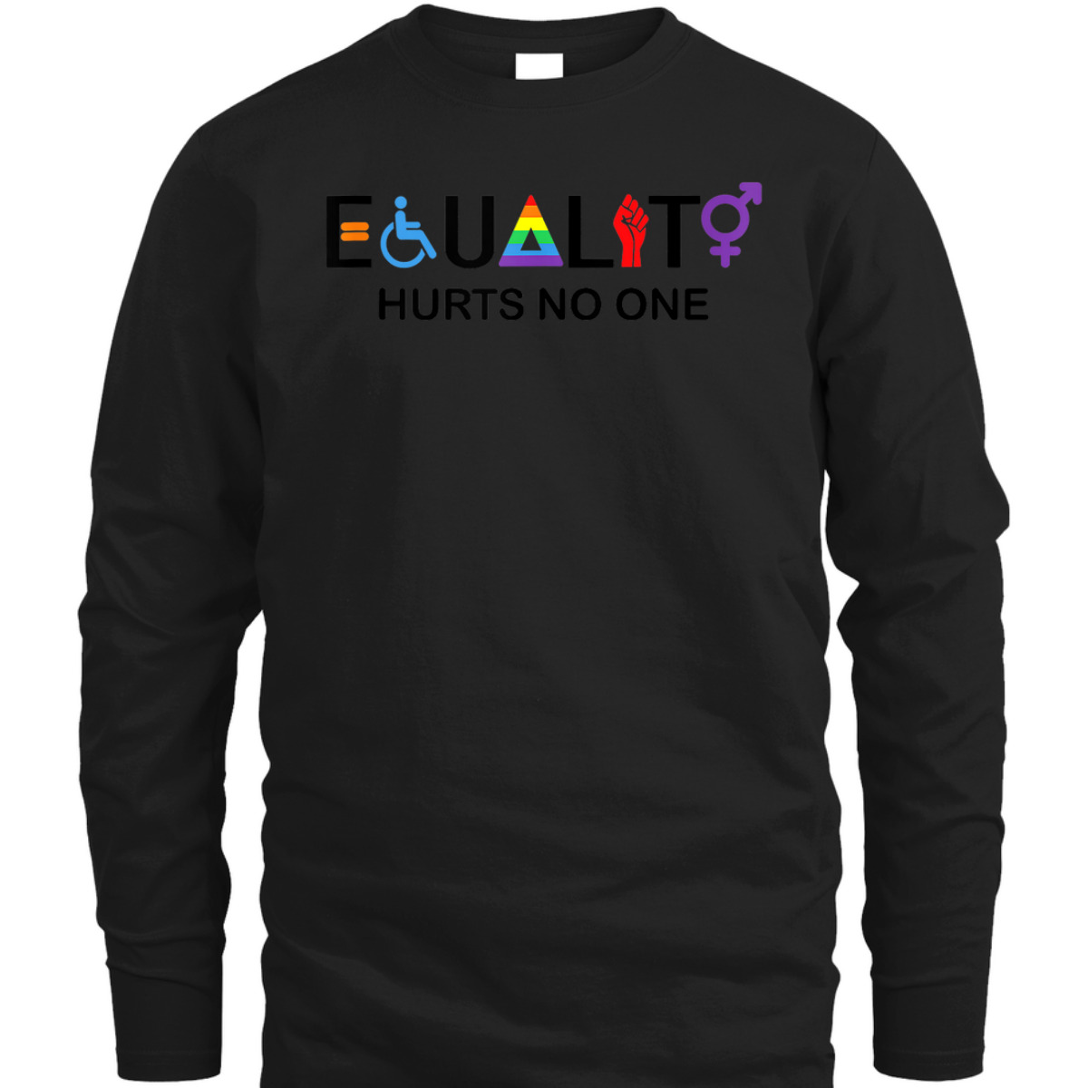 Equality Hurts No One LGBT Human Rights Gay Pride Month T-Shirt Equality Hurts No One LGBT Human Rights Gay Pride Month T-Shirt