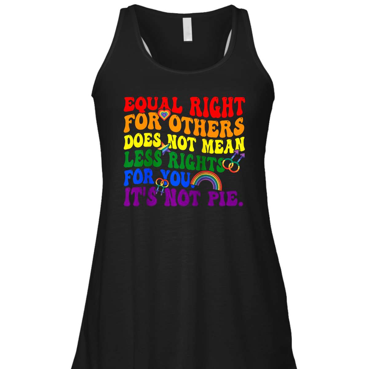 Equality - Equal Rights For Others It's Not Pie Rainbow LGBT T-Shirt Equality - Equal Rights For Others It's Not Pie Rainbow LGBT T-Shirt