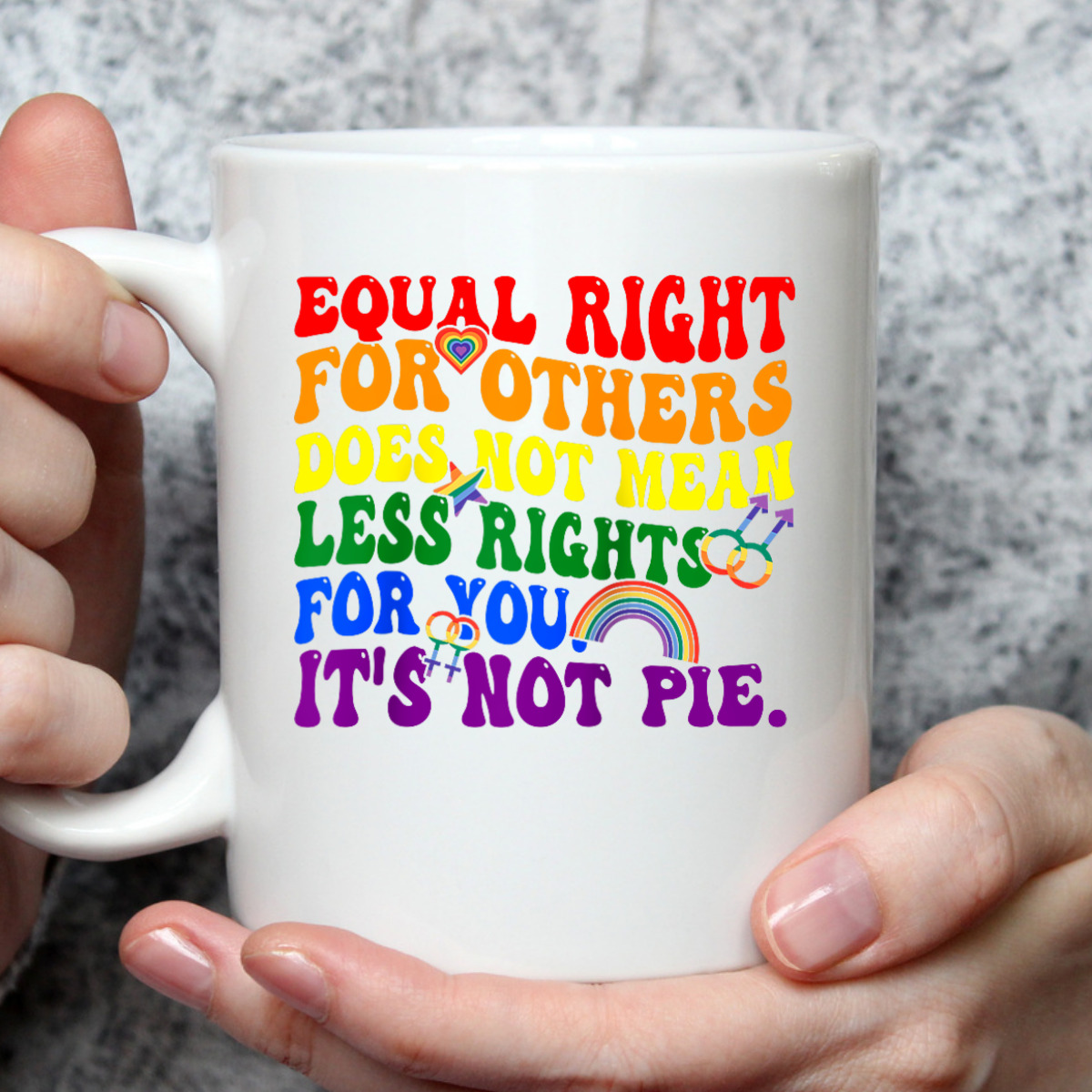 Equality - Equal Rights For Others It's Not Pie Rainbow LGBT T-Shirt Equality - Equal Rights For Others It's Not Pie Rainbow LGBT T-Shirt