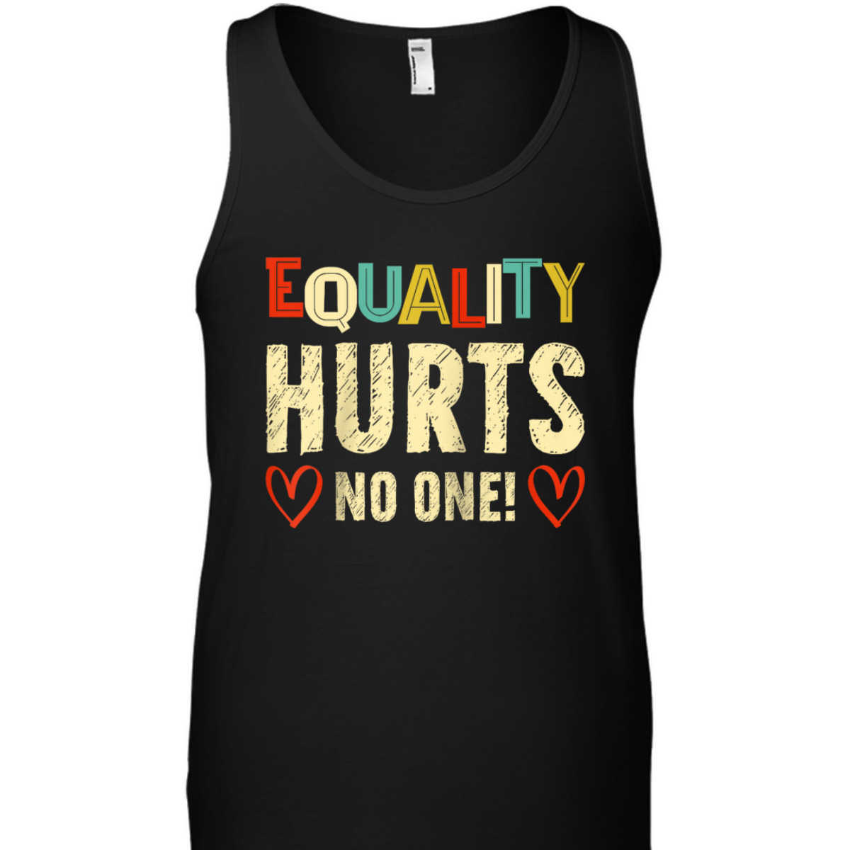 Equality Hurts No One Rights Equality T-Shirt