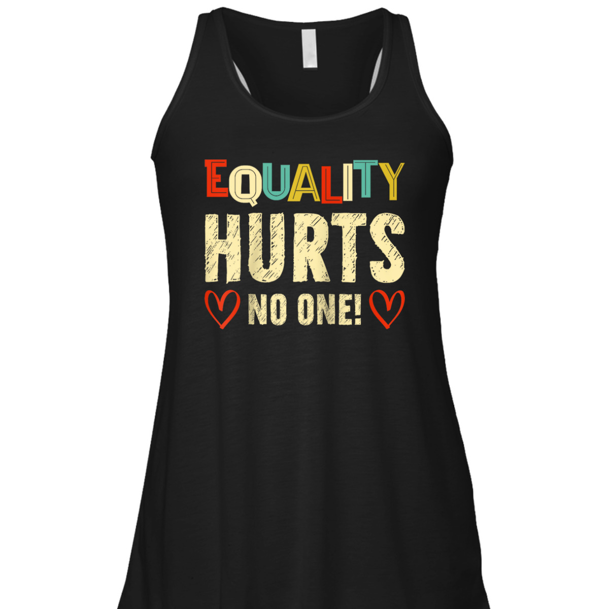 Equality Hurts No One Rights Equality T-Shirt