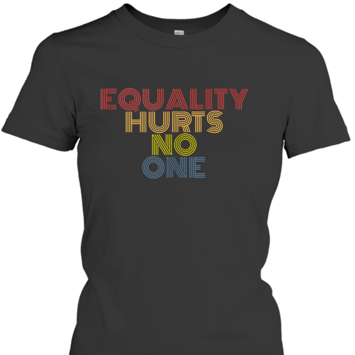 Equality Hurts No One Retro 70s Vintage T-Shirt