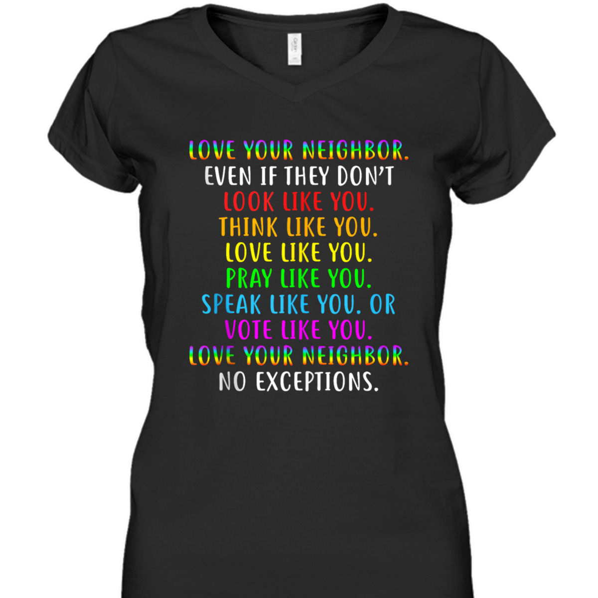 Love All Thy Neighbors Social Justice Equality Anti-Racism T-Shirt Love All Thy Neighbors Social Justice Equality Anti-Racism T-Shirt