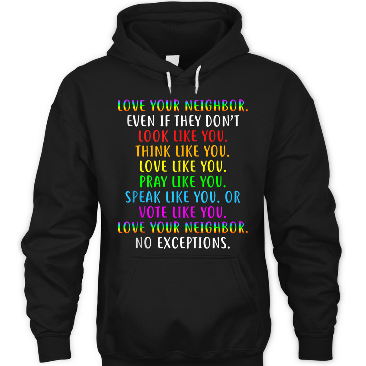 Love All Thy Neighbors Social Justice Equality Anti-Racism T-Shirt