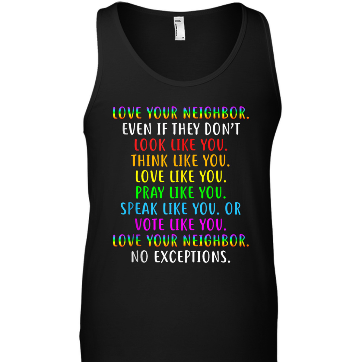 Love All Thy Neighbors Social Justice Equality Anti-Racism T-Shirt
