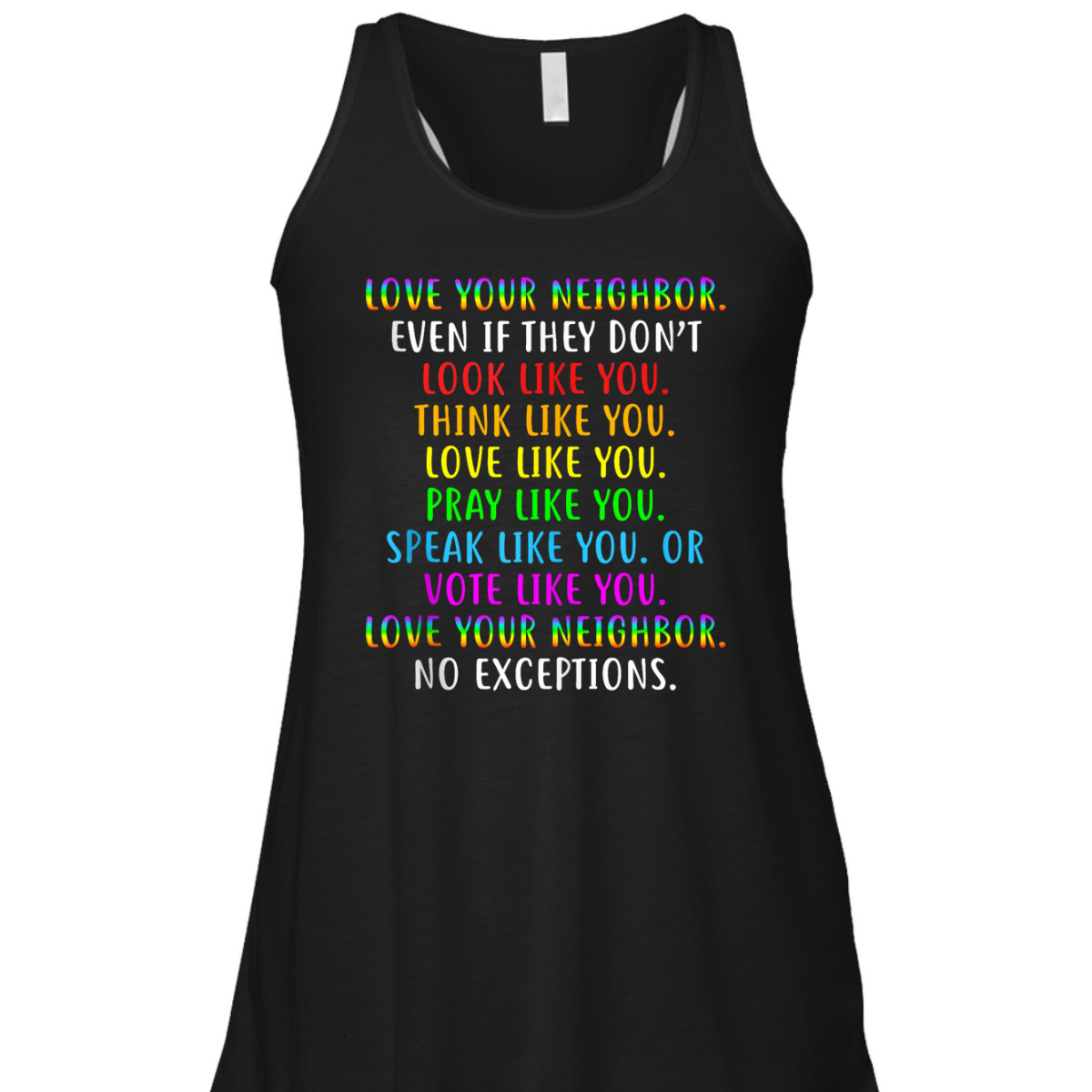 Love All Thy Neighbors Social Justice Equality Anti-Racism T-Shirt Love All Thy Neighbors Social Justice Equality Anti-Racism T-Shirt