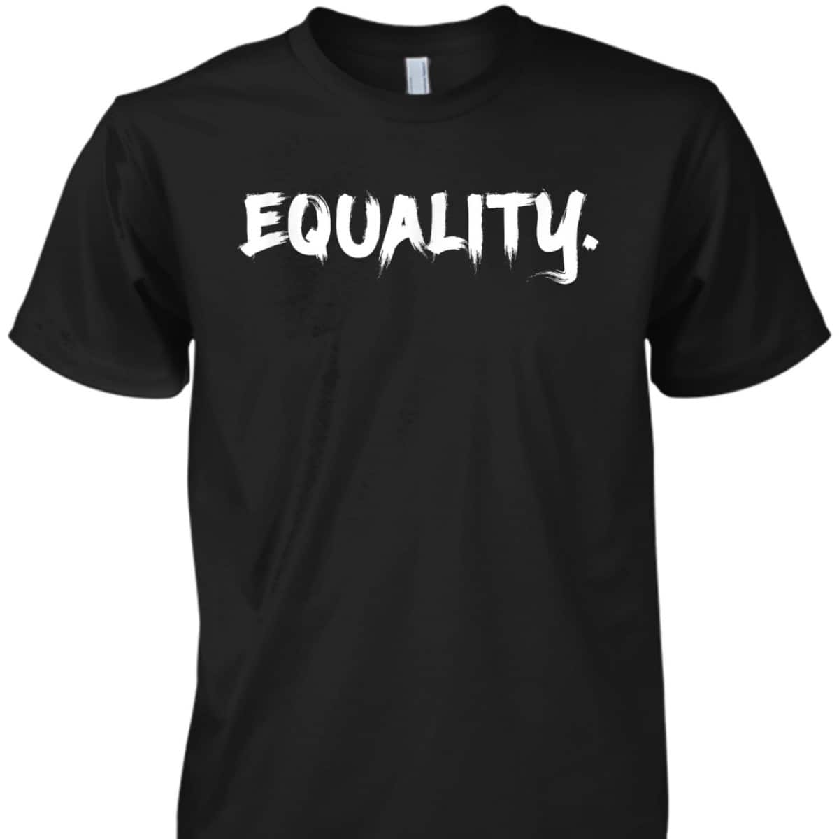 Equality T-Shirt