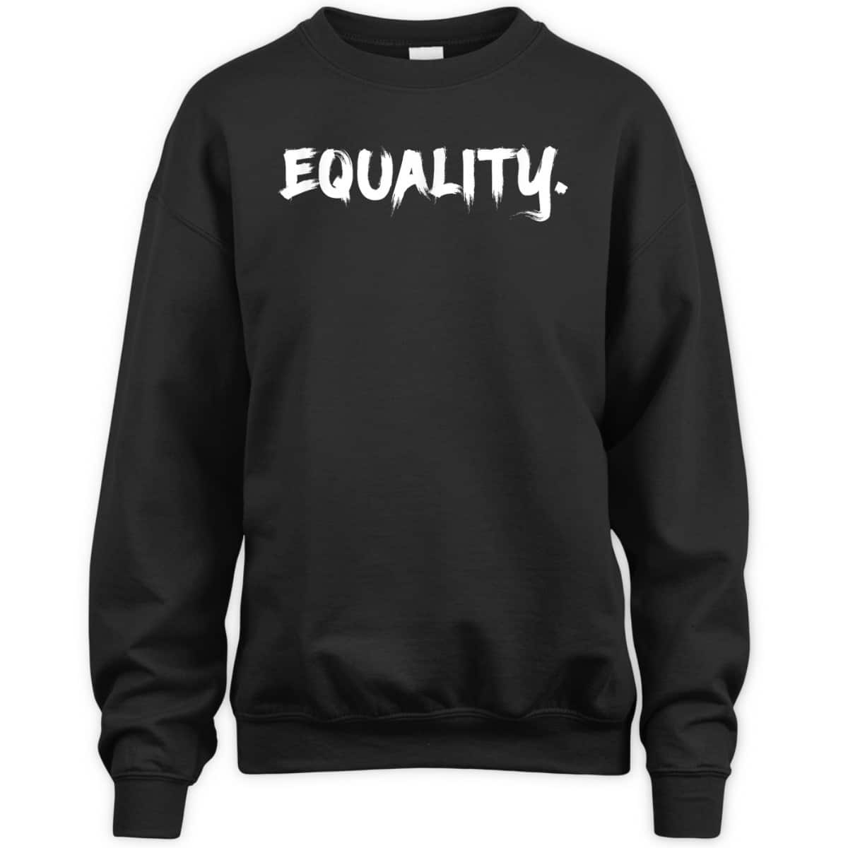 Equality T-Shirt Equality T-Shirt