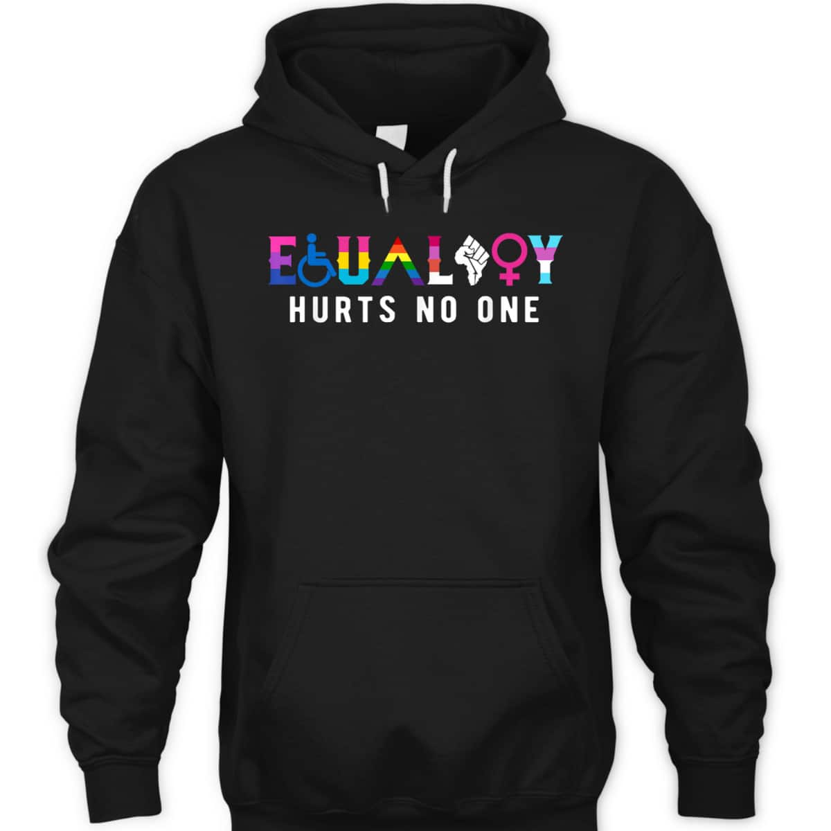 Equality Hurts No Ones LGBT Equality Gay Pride Humans Rights T-Shirt