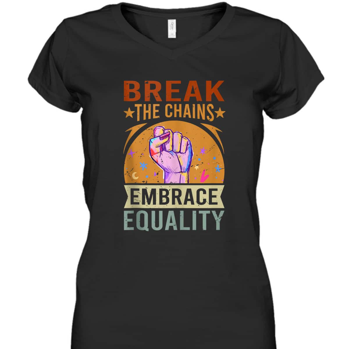 Break The Chains Embrace Equality - Equality T-Shirt