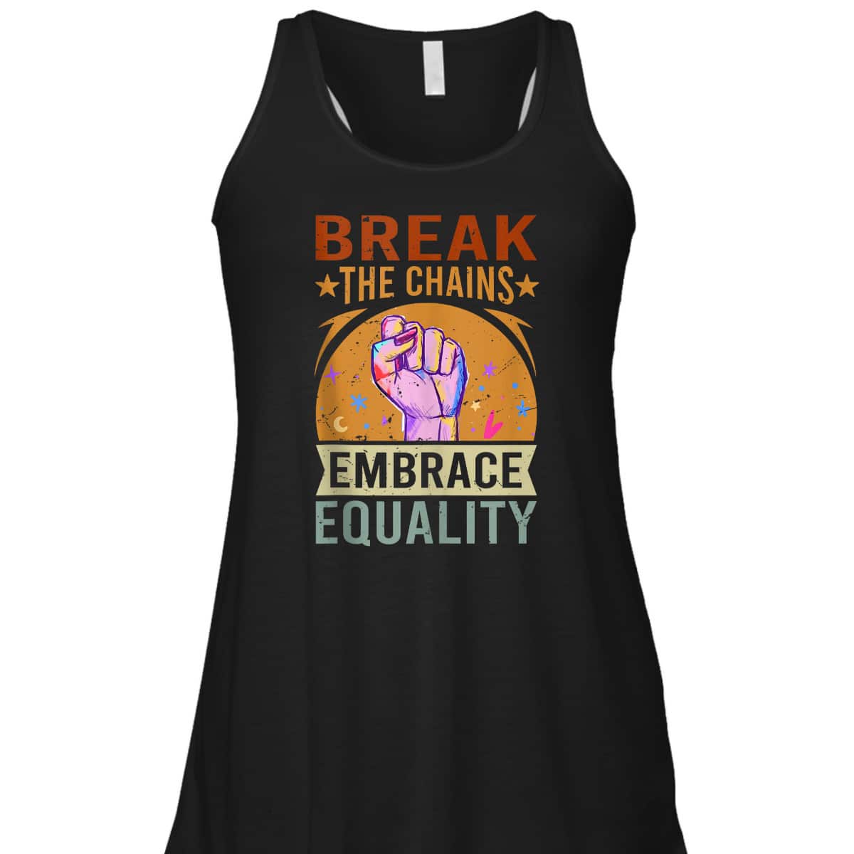 Break The Chains Embrace Equality - Equality T-Shirt Break The Chains Embrace Equality - Equality T-Shirt