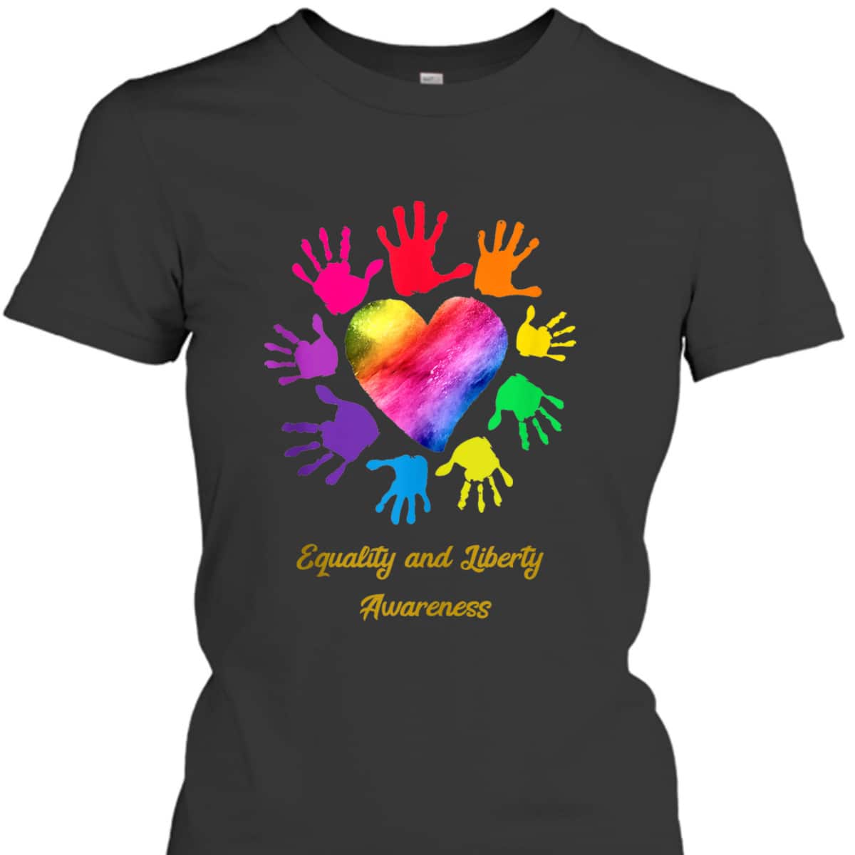 Equality And Liberty Awareness Colored Hands T-Shirt Equality And Liberty Awareness Colored Hands T-Shirt