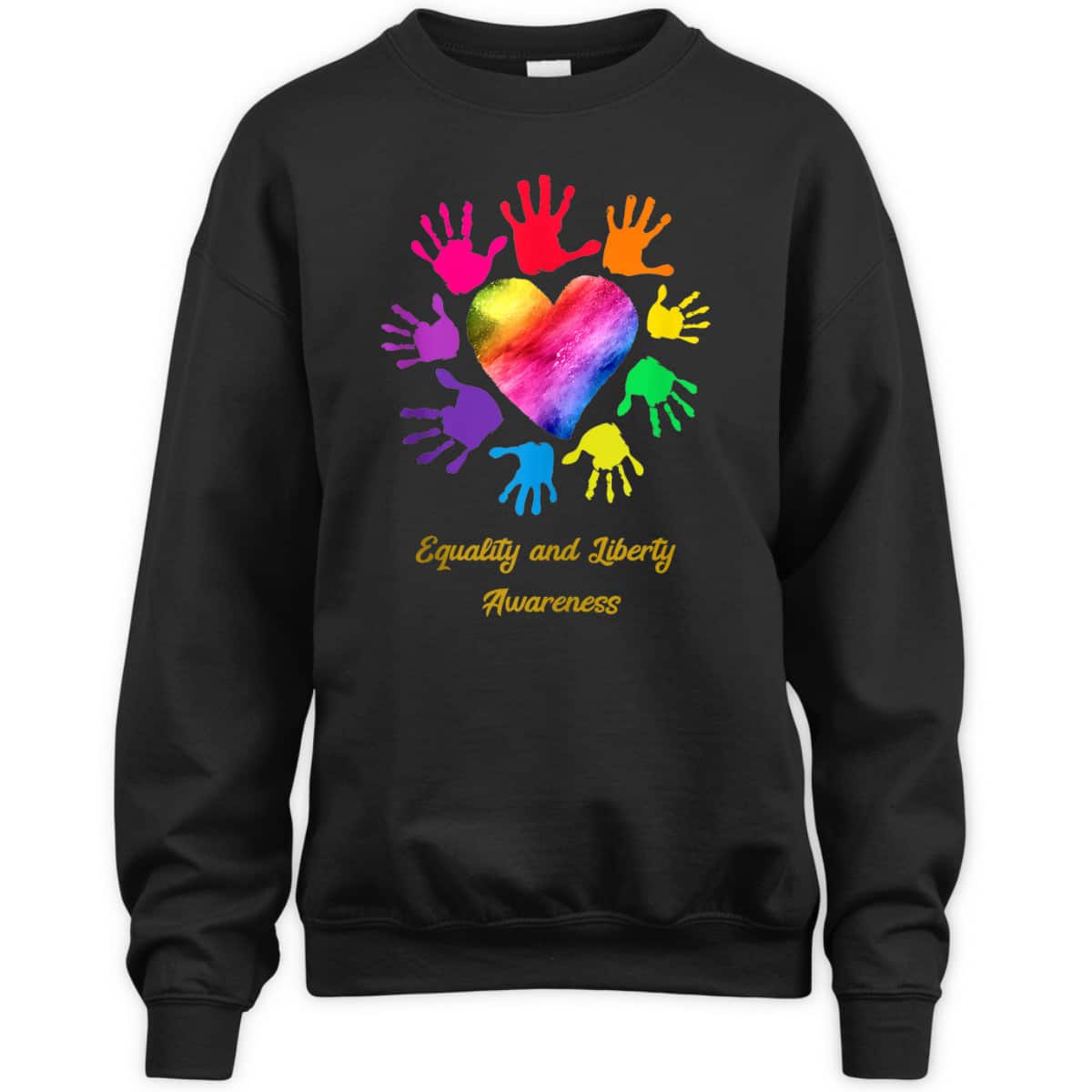 Equality And Liberty Awareness Colored Hands T-Shirt