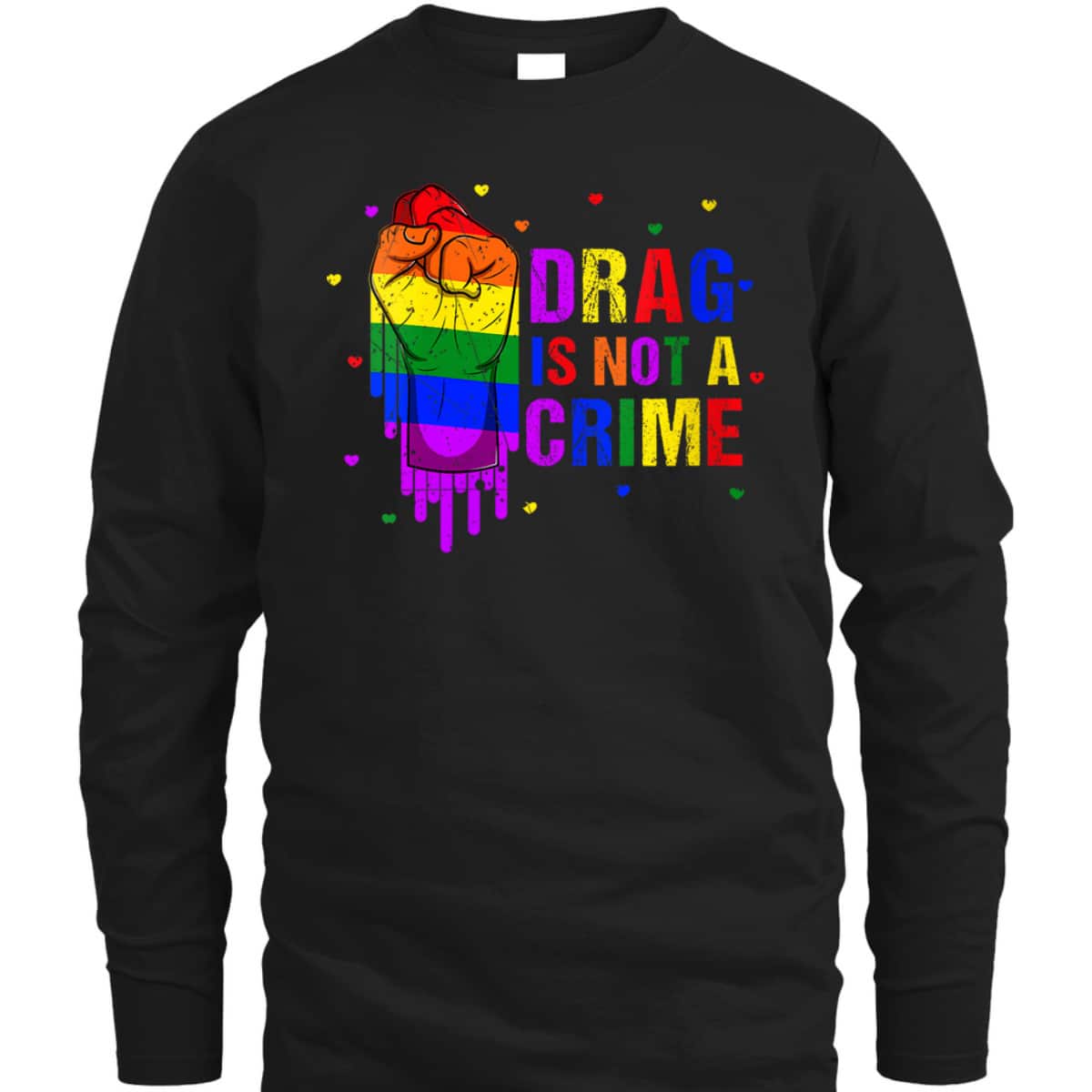 Womens Cool Drag Queen LGBTQ Equality Pride Drag Is Not A Crime T-Shirt