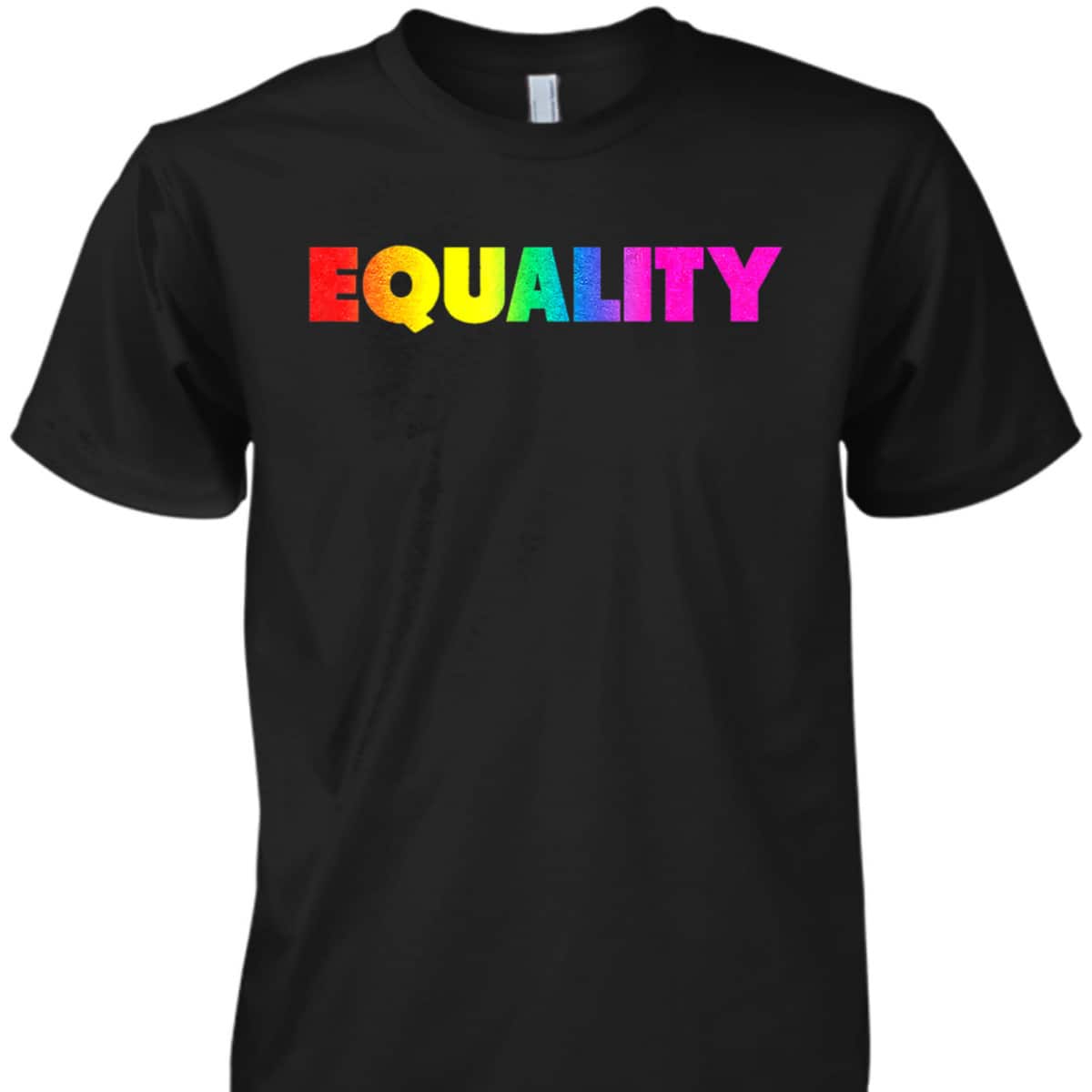 Equality Rainbow LBGTQ Ally Gay Lesbian Pride LGBT T-Shirt