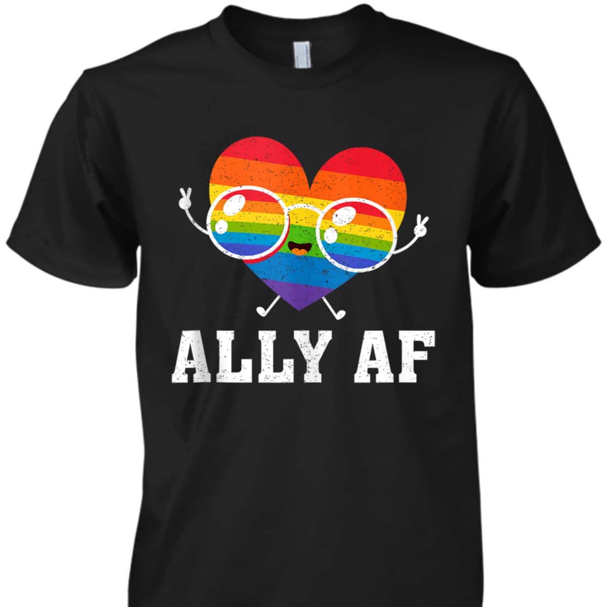 Ally AF Heart Rainbow Lesbian Love Equality Gay Pride Month T-Shirt