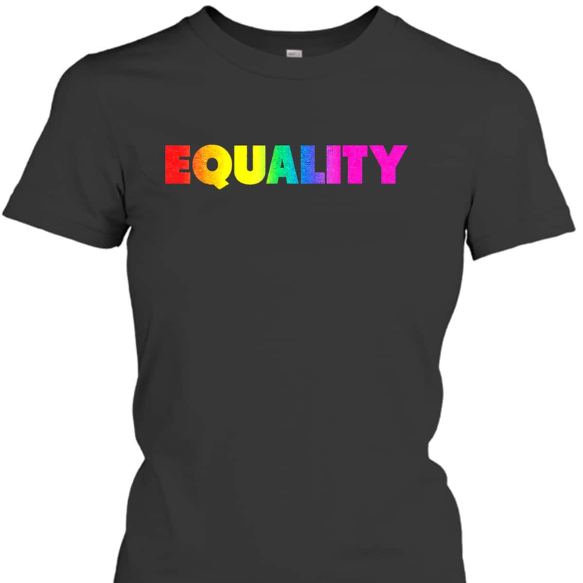Equality Rainbow LBGTQ Ally Gay Lesbian Pride LGBT T-Shirt