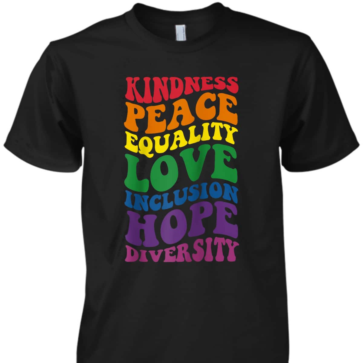 Groovy Kindness Peace Equality Rainbow Flag LGBTQ Ally Pride T-Shirt