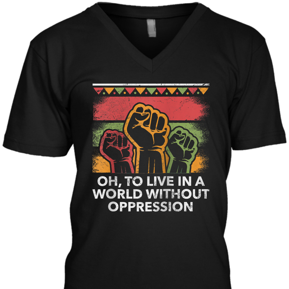 Oh To Live In A World Peace Social Justice Love Equality T-Shirt