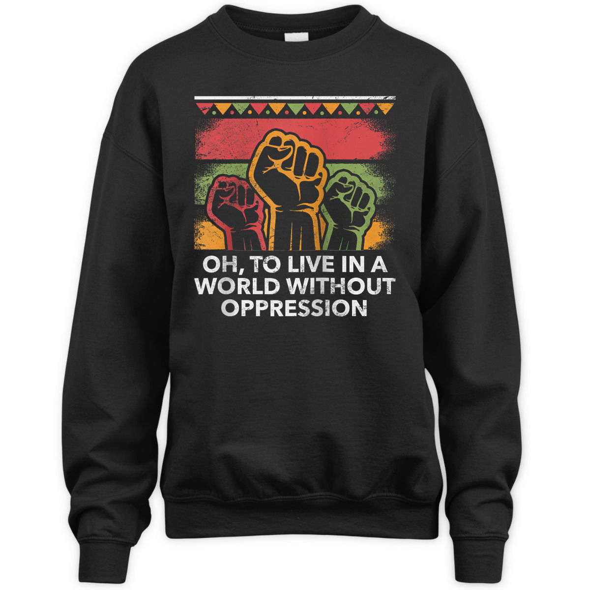 Oh To Live In A World Peace Social Justice Love Equality T-Shirt