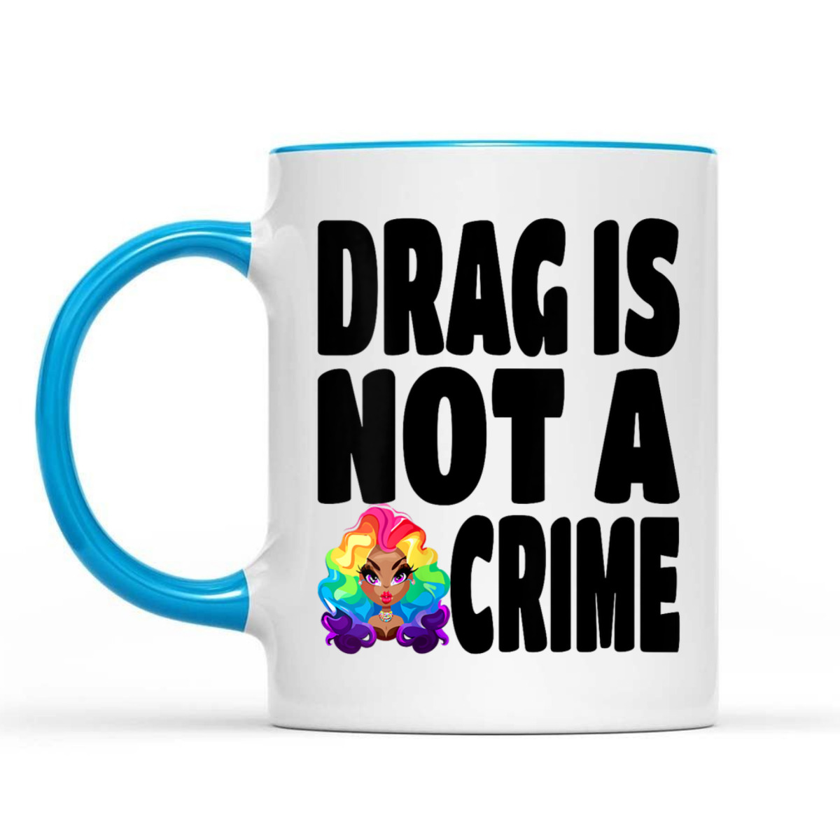 Womens LGBT Gay Pride Equality Queen Rainbow Drag Is Not A Crime T-Shirt