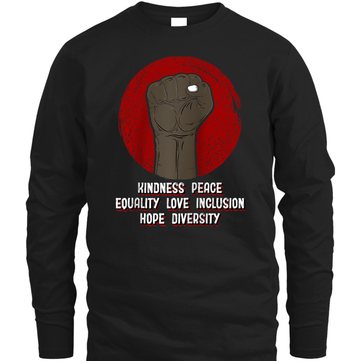 Kindness Peace Equality Human Rights Social Justice Freedom T-Shirt
