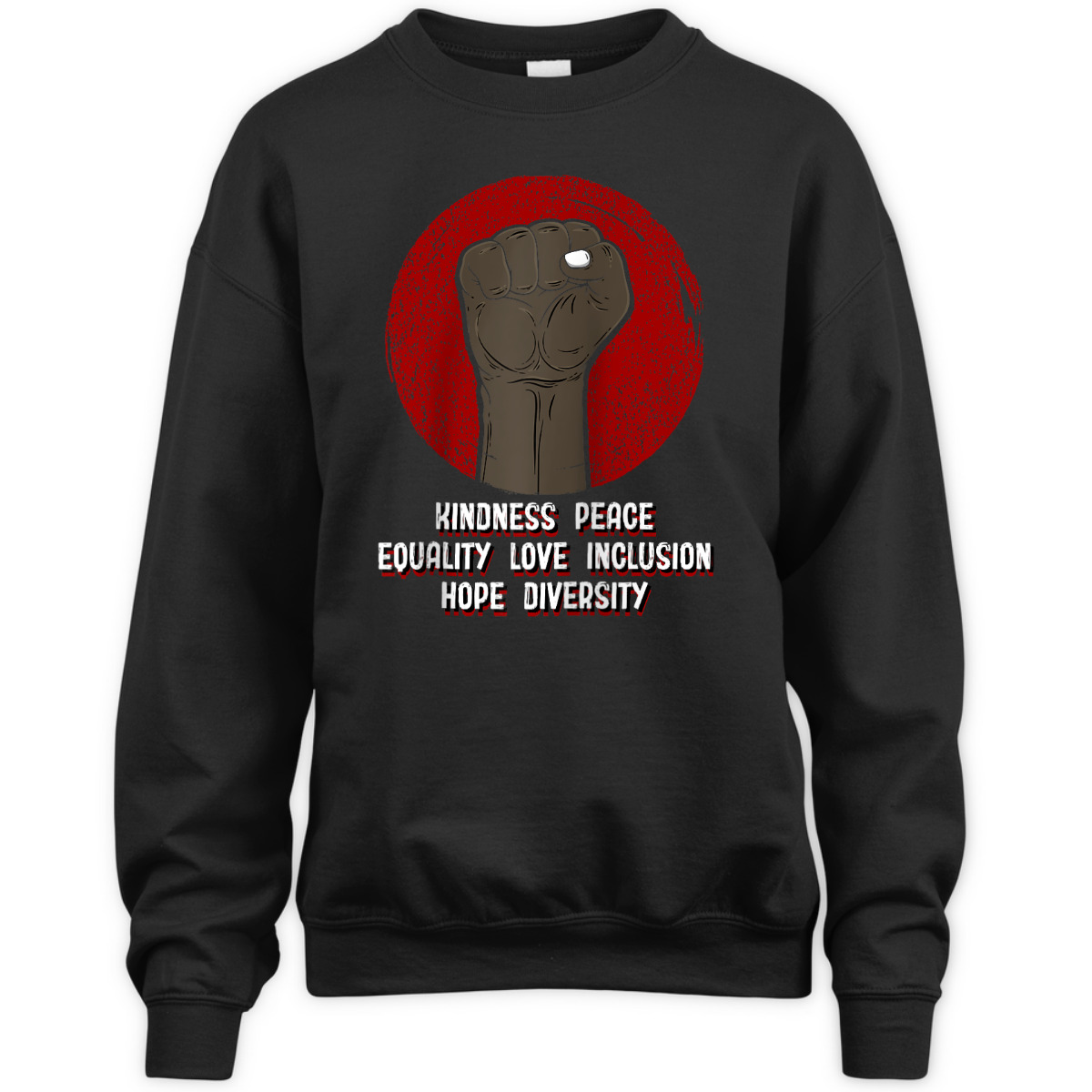 Kindness Peace Equality Human Rights Social Justice Freedom T-Shirt