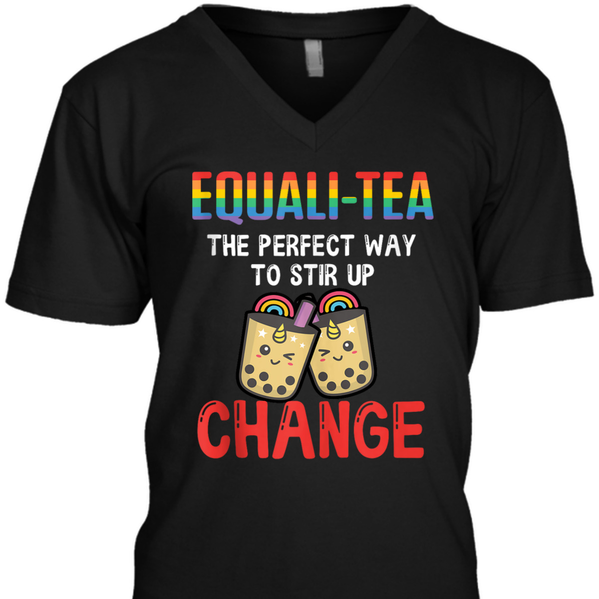 Equali-Tea The Perfect Way To Stir Up Change T-Shirt