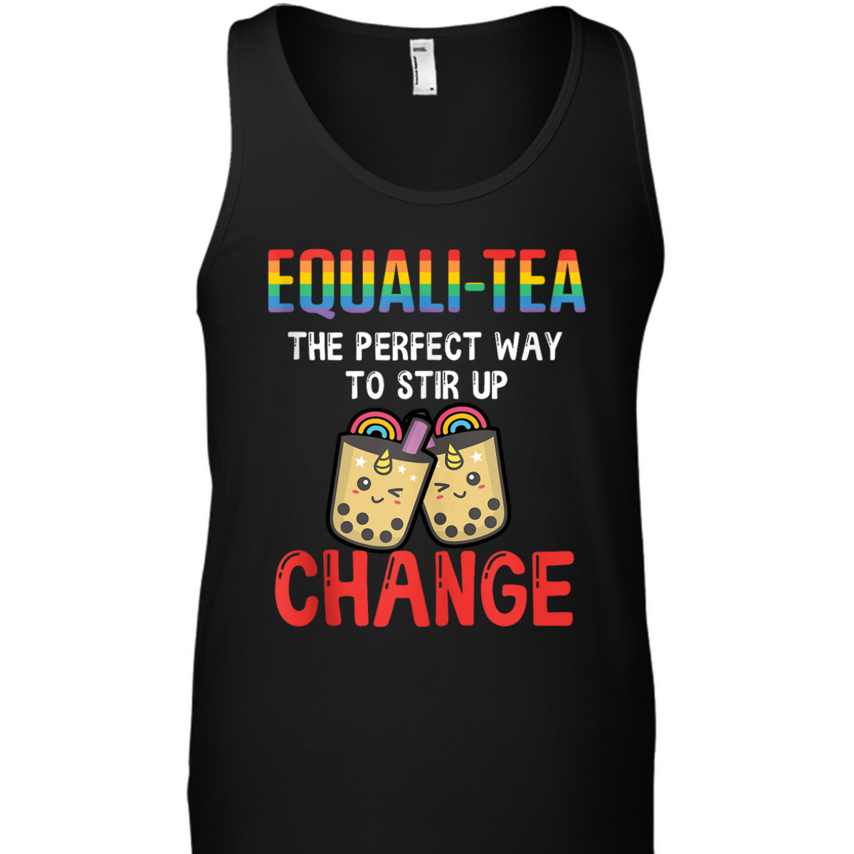 Equali-Tea The Perfect Way To Stir Up Change T-Shirt